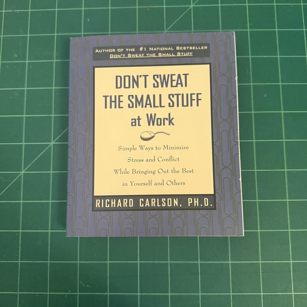 Don't Sweat The Small Stuff At Work Richard Carlson Paperback Blue Hachette